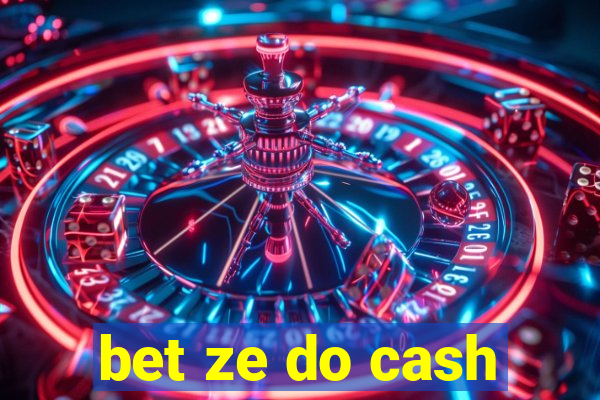 bet ze do cash